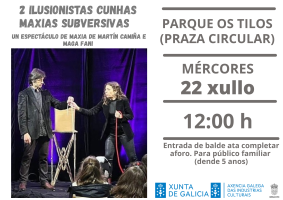 Cultura no Camiño. 2 ilusionistas cunhas maxias subersivas, no Parque dos Tilos